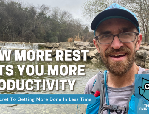 Why Rest is Critical to Entrepreneurial Productivity