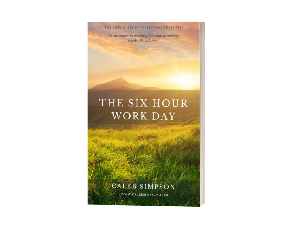 Six Hour Work Day Ebook