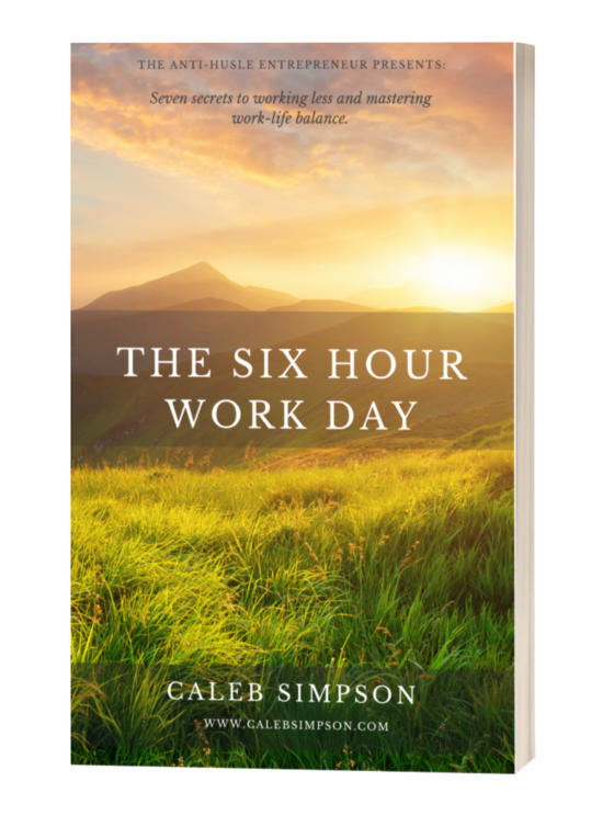 The Six Hour Work Day